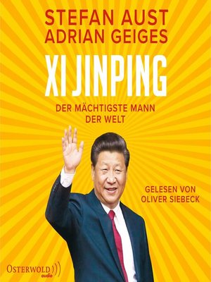 cover image of Xi Jinping – der mächtigste Mann der Welt